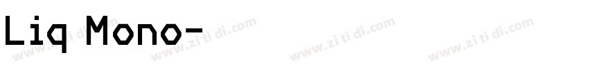 Liq Mono字体转换